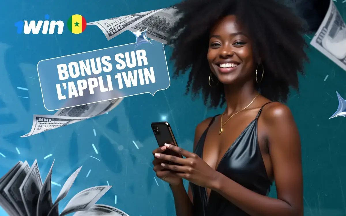 1win App : Télécharger APK et iOS au Sénégal
